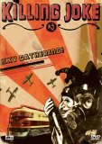 Killing Joke - XXV Gathering - The Band That Preys Together Stays Together