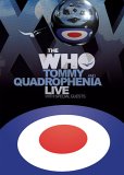 The Who - Quadrophenia And Tommy Live With Special Guests