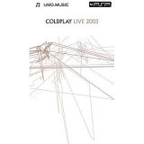 Coldplay - Live 2003 [UMD Universal Media Disc]