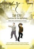 T'ai Chi - Exercise For The Work Place