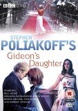 Stephen Poliakoff's Gideon's Daughter