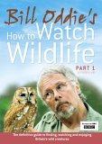 Bill Oddie - How To Watch Wildlife - Part 1