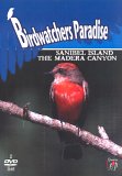 Birdwatchers Paradise - Sanibel Island And The Madera Canyon