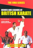 VMA Series - Heroes And Legends Of British Karate