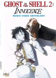 Ghost In The Shell 2 - Innocence Music Video Anthology