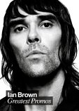 Ian Brown - The Greatest Promos
