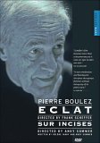 Pierre Boulez - Eclat / Sur Incises