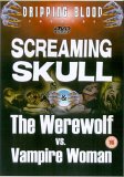 Screaming Skull / The Werewolf vs Vampire Woman