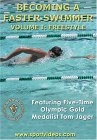 Becoming A Faster Swimmer - Vol. 1 - Freestyle