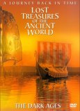 Lost Treasures Of The Ancient World - The Dark Ages