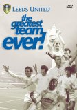 Leeds United - The Greatest Team Ever