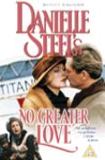 Danielle Steel's No Greater Love [1995]