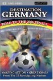 Destination Germany - Road to the 2006 Finals