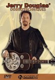 Jerry Douglas - Dobro Techniques