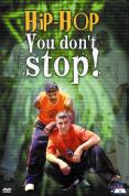 Hip Hop You Don't Stop [2004]