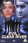 Evil In Clear River