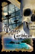 The Real Pirates Of The Caribbean