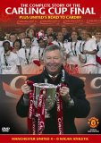 Manchester United - The Complete Story of The Carling Cup Final 2006
