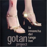 Gotan Project - La Revancha Del Tango Live