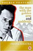 Man With The Golden Arm, The / Suddenly