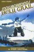 Snowboarding Holy Grail - Where It Started
