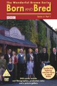Born And Bred - Series 4 - Part 1
