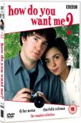 How Do You Want Me - Complete Series 1 And 2