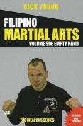 Rick Young - Filipino Martial Arts - Vol. 6 - Empty Hand