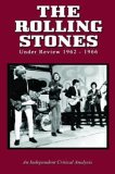 The Rolling Stones - Under Review 1962 - 1966