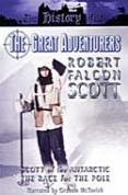 Great Adventurers - Robert Falcon Scott