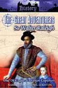 Great Adventurers - Sir Walter Raleigh