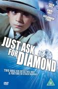 Just Ask For Diamond