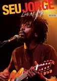 Seu Jorge - Live At Montreux 2005