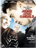 A Home At The End Of The World [2004]
