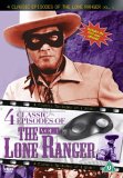 The Lone Ranger - 4 Classic Episodes - Vol. 1 - Enter The Lone Ranger / The Lone Ranger Fights On