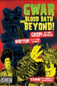 GWAR - Blood Bath And Beyond