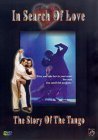In Search Of Love - The Story Of The Tango