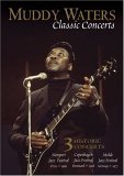 Muddy Waters - Classic Concerts