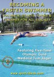 Becoming A Faster Swimmer - Vol. 5 - Starts, Turns And Finishes