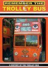Remember The Trolley Bus