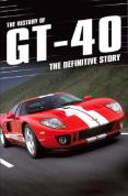 The History Of GT-40