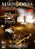 Making Opera, The Creation Of Verdi's La Forza Del Destino