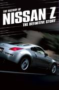 The History Of Nissan Z