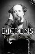 Dickens Before Sound
