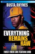 Busta Rhymes - Everything Remains Raw