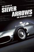 The History Of Silver Arrows