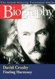Biography Channel - Dave Crosby