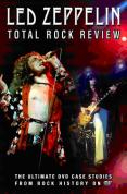 Total Rock Review - Led Zeppelin