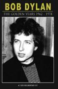 Bob Dylan - The Golden Years 1962 - 1978