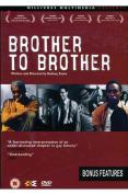 Brother To Brother